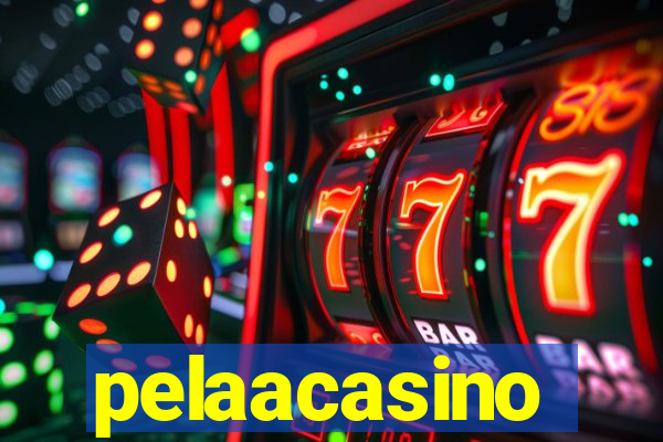 pelaacasino