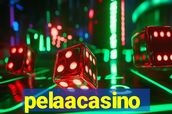 pelaacasino