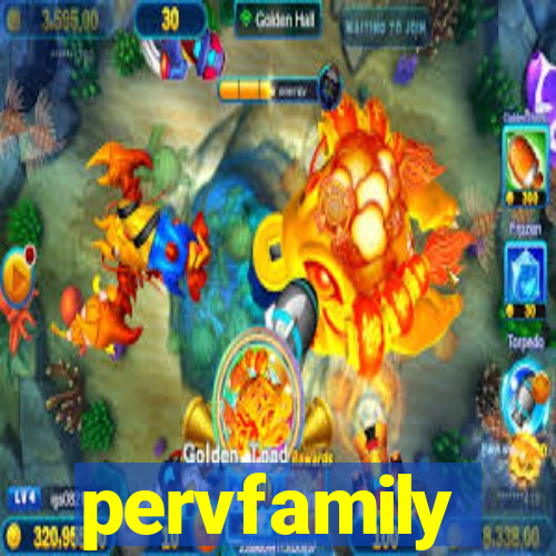pervfamily