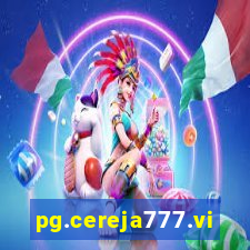 pg.cereja777.vip