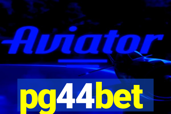 pg44bet