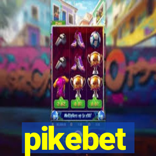 pikebet