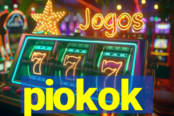 piokok