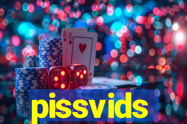 pissvids