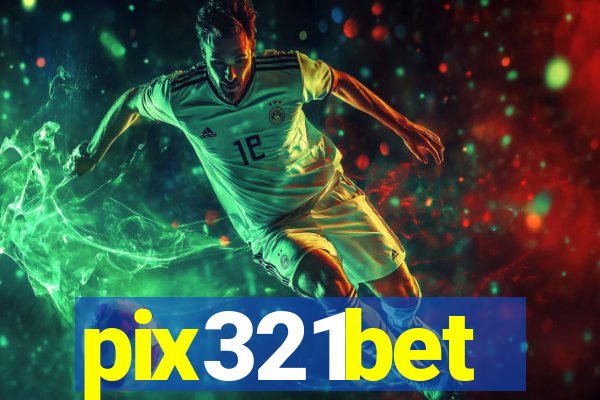 pix321bet