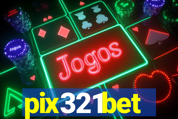pix321bet