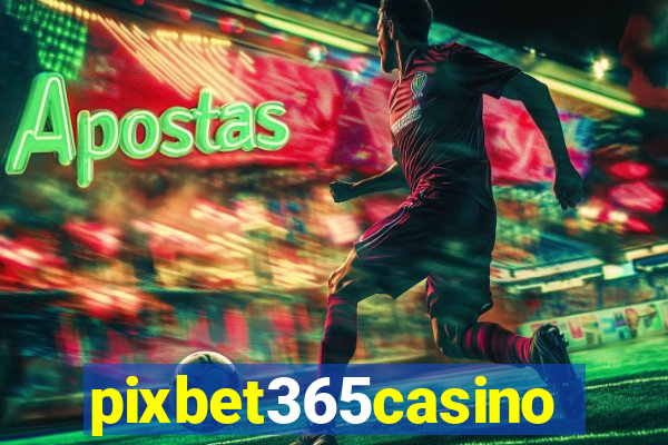 pixbet365casino