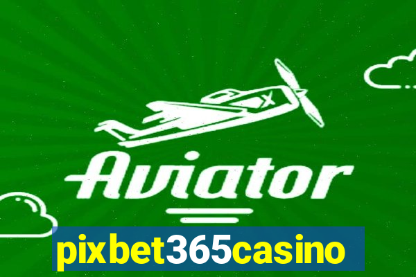 pixbet365casino