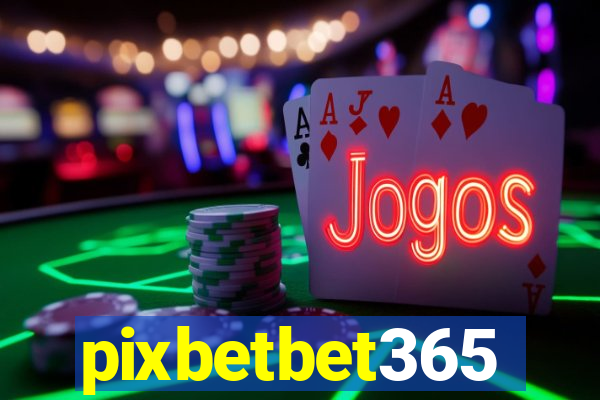 pixbetbet365