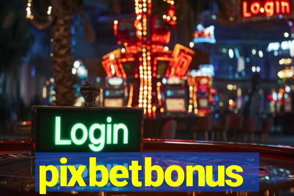 pixbetbonus