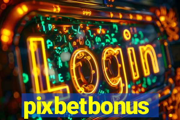 pixbetbonus