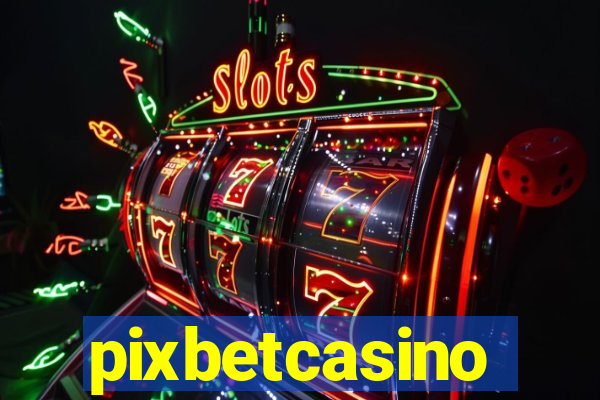 pixbetcasino