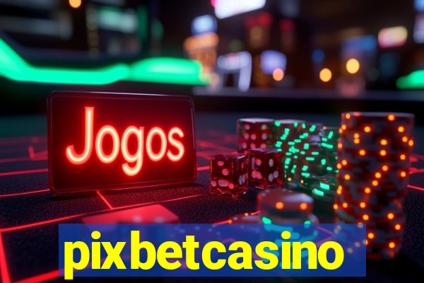 pixbetcasino