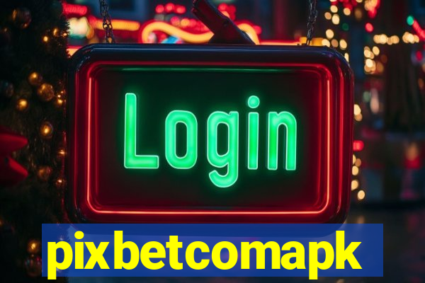 pixbetcomapk