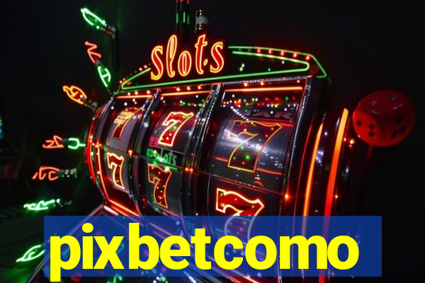 pixbetcomo