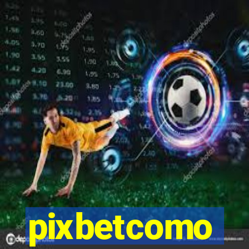 pixbetcomo