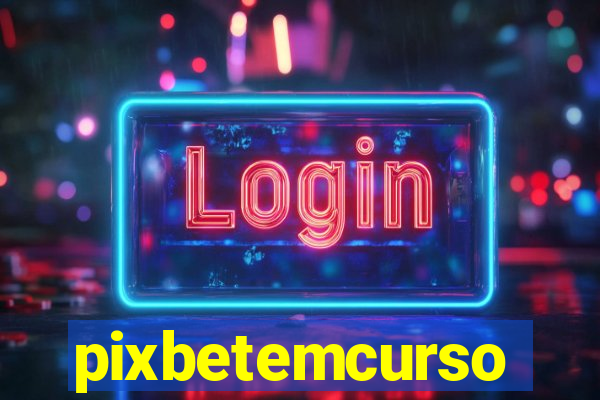 pixbetemcurso