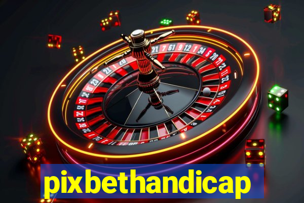 pixbethandicap