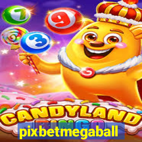 pixbetmegaball