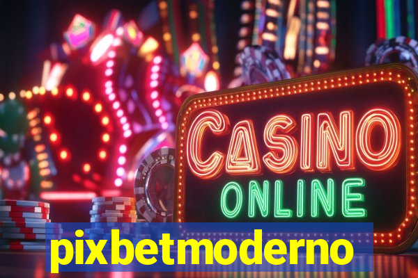 pixbetmoderno
