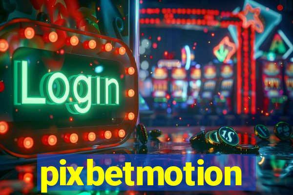 pixbetmotion