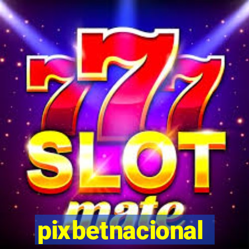 pixbetnacional