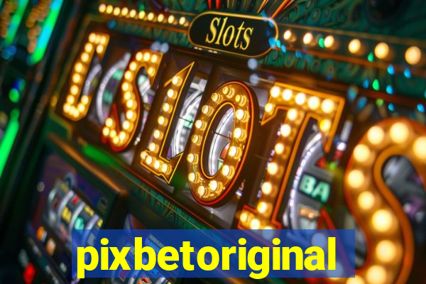 pixbetoriginal