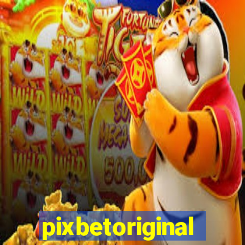 pixbetoriginal