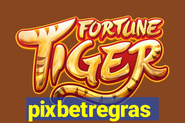 pixbetregras