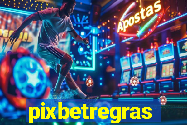 pixbetregras