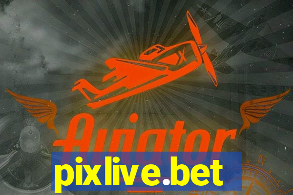 pixlive.bet