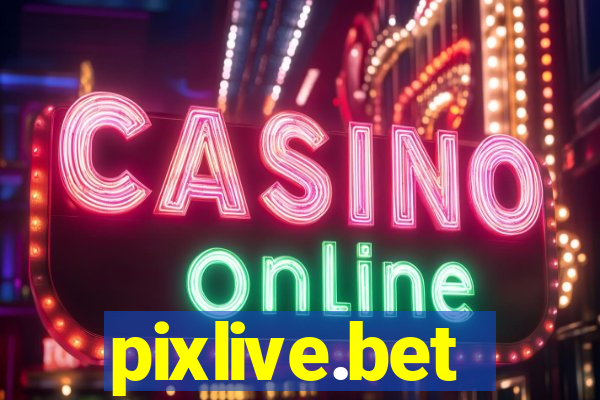 pixlive.bet