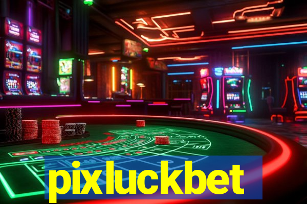 pixluckbet