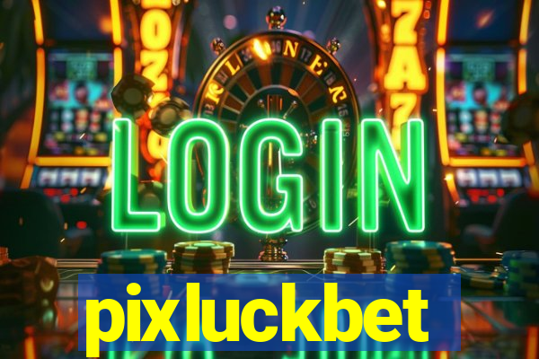 pixluckbet