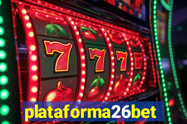 plataforma26bet