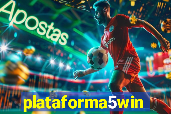 plataforma5win