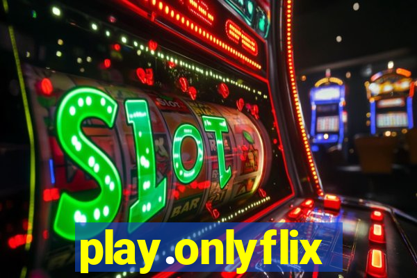 play.onlyflix