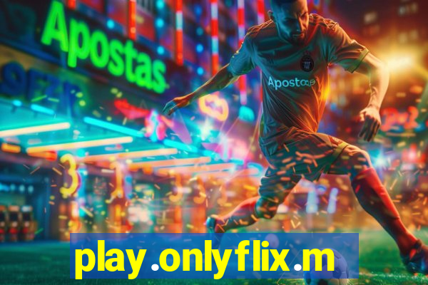 play.onlyflix.me