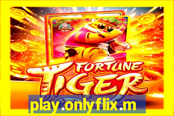 play.onlyflix.me