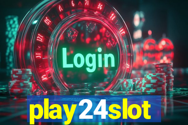 play24slot