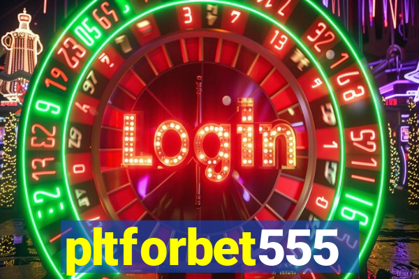 pltforbet555