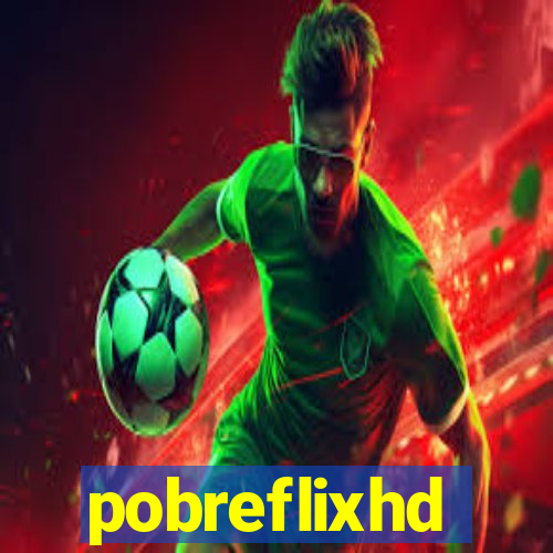 pobreflixhd