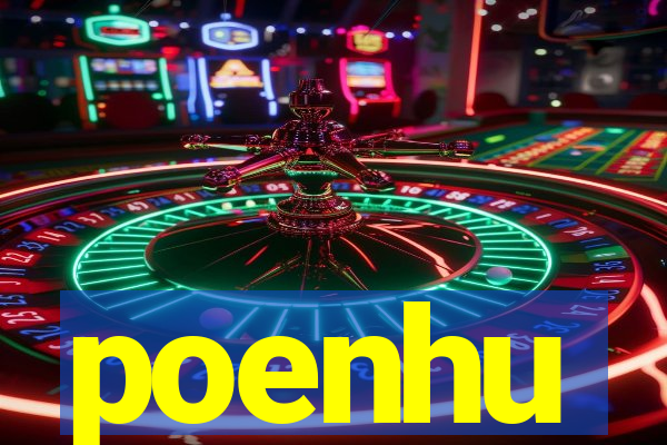 poenhu