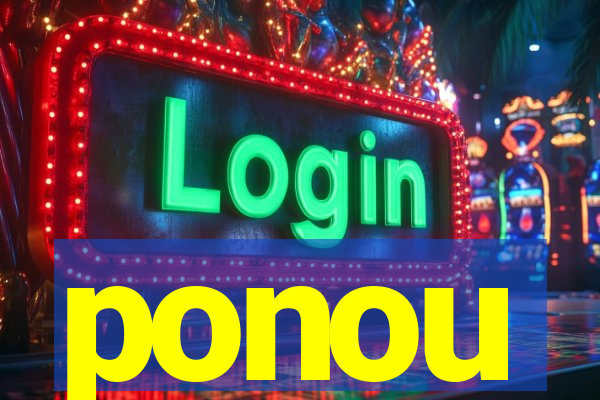 ponou