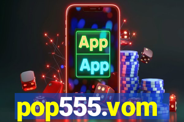 pop555.vom
