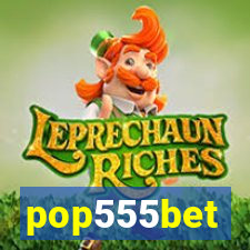 pop555bet