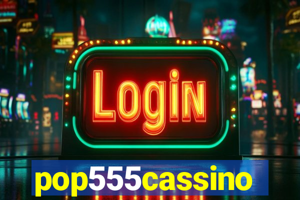 pop555cassino