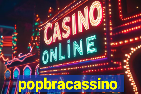 popbracassino
