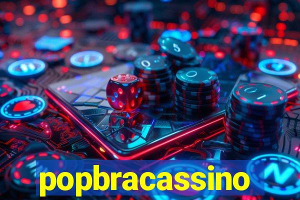 popbracassino