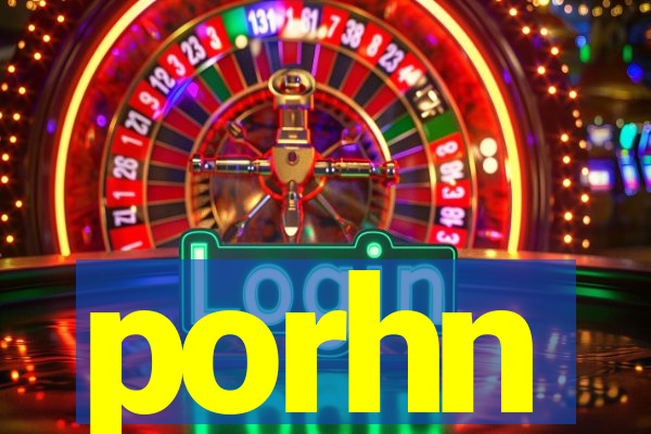 porhn